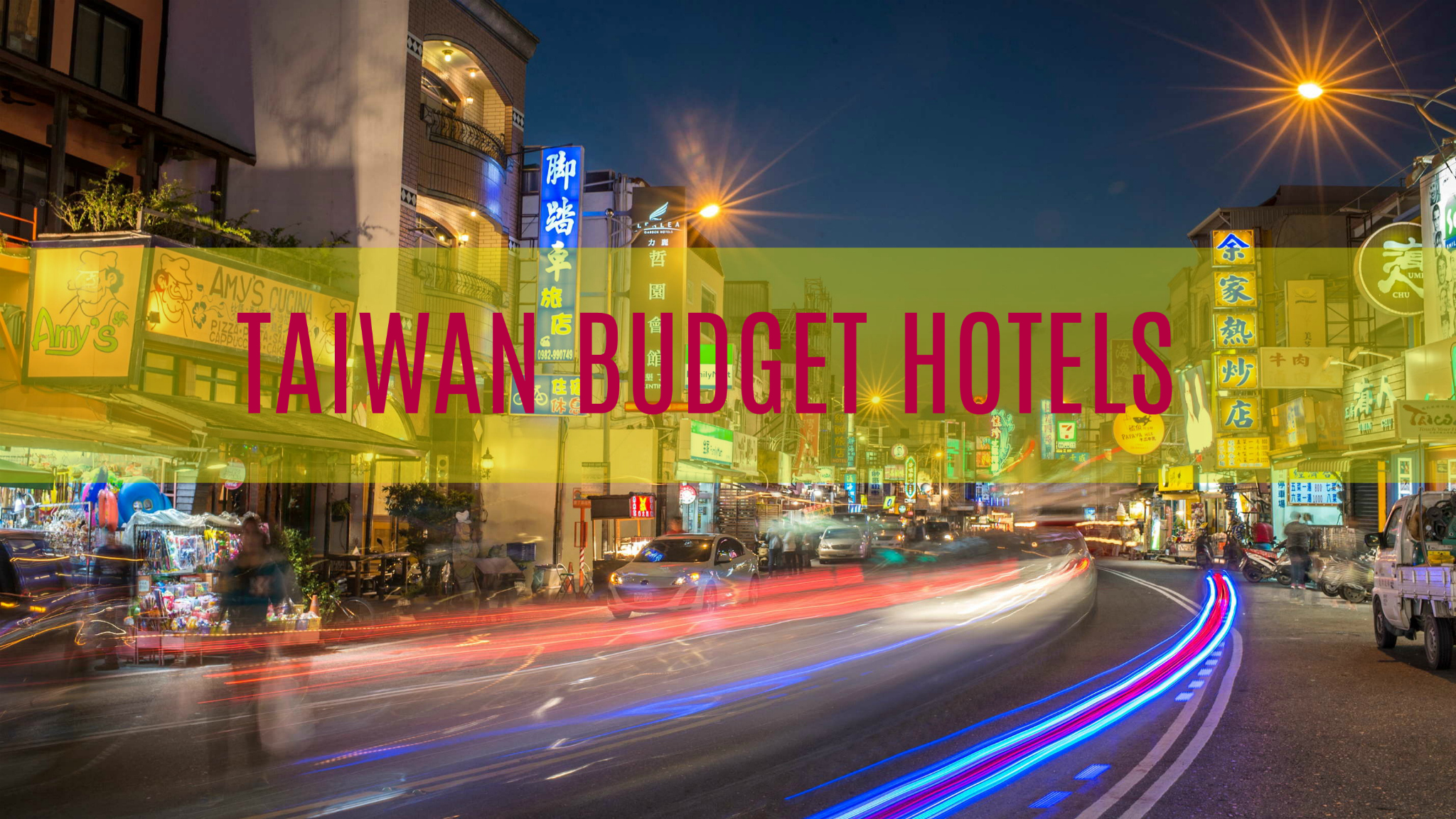 TAIWAN BUDGET HOTELS 2017