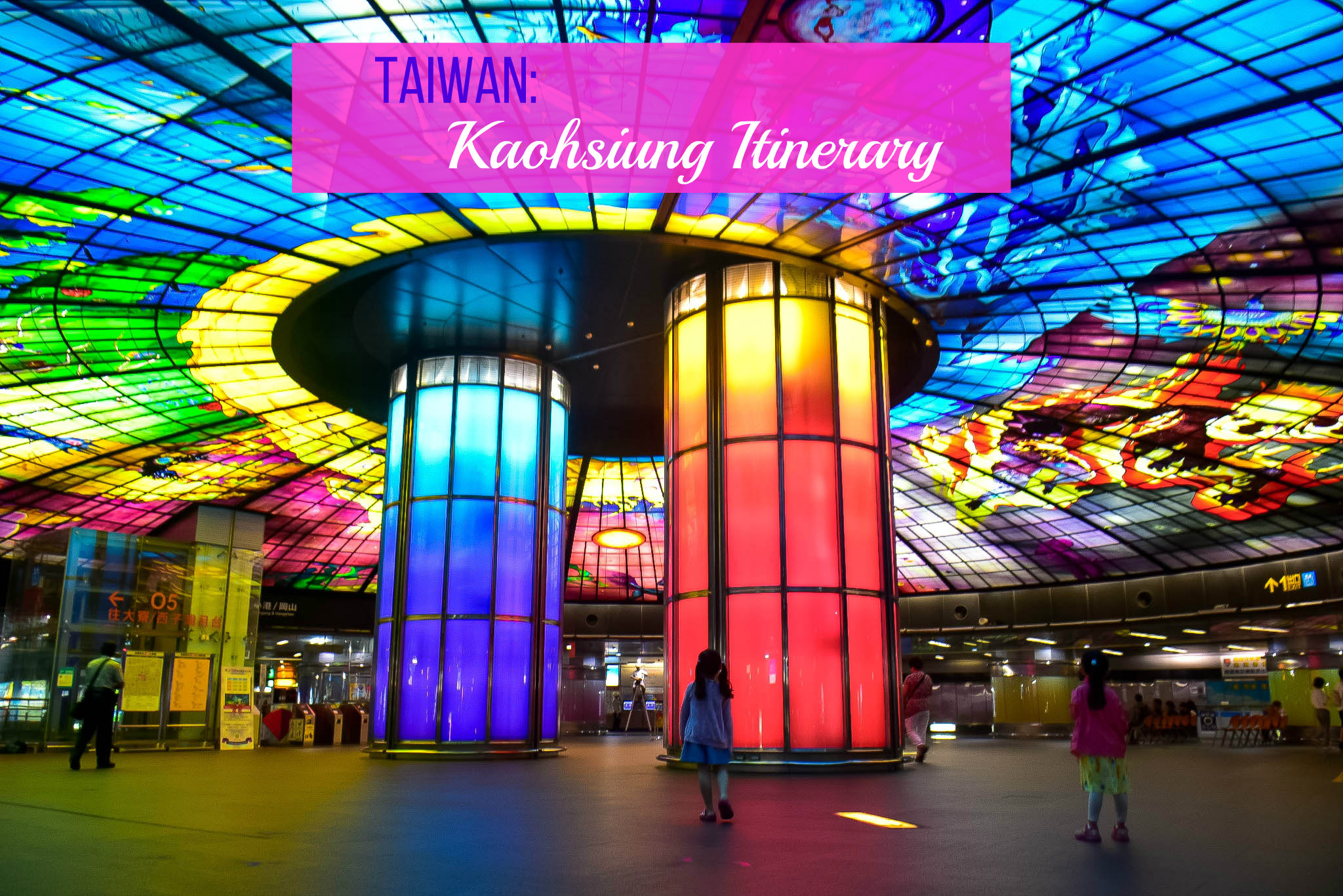 KAOHSIUNG ITINERARY with Budget ( 2 Days – 3 Days)