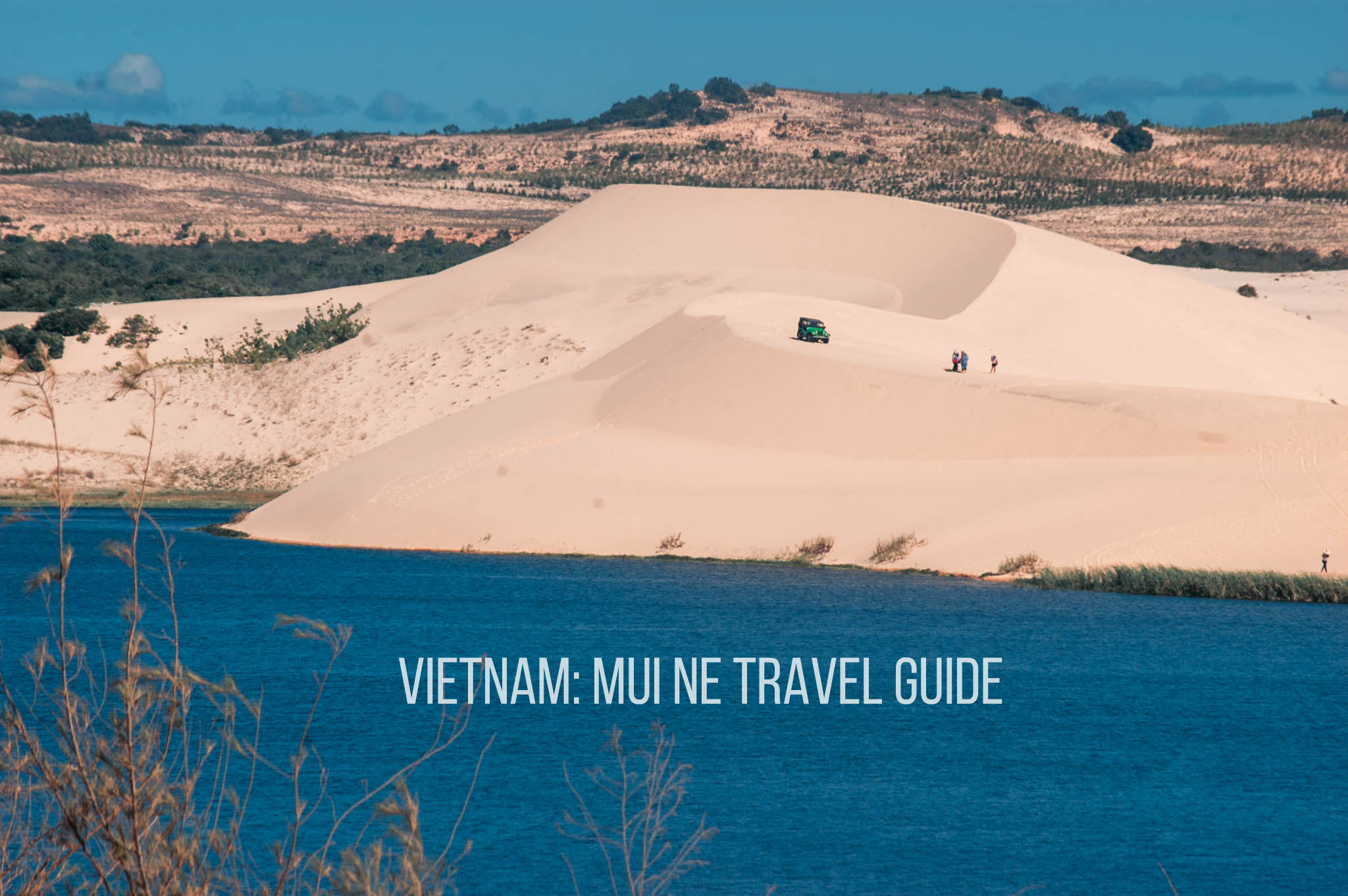 VIETNAM: MUI NE TRAVEL GUIDE BLOG (Budget + Itinerary)