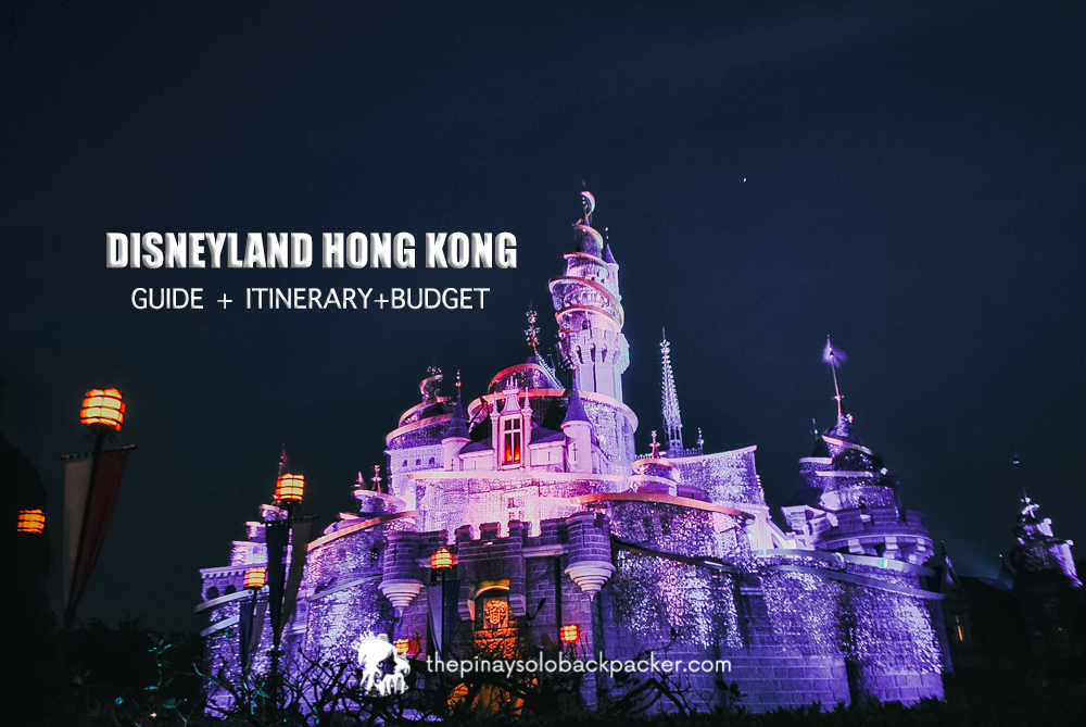 DISNEYLAND HONG KONG Tickets Rides Guide Itinerary Budget
