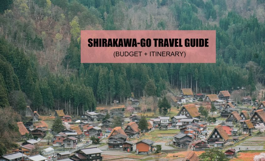 SHIRAKAWA-GO ITINERARY + TRAVEL GUIDE