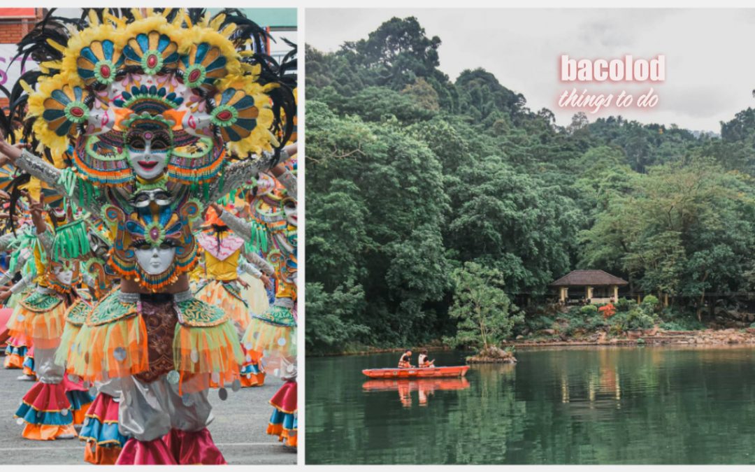 20 THINGS TO DO IN BACOLOD + TOURIST SPOTS