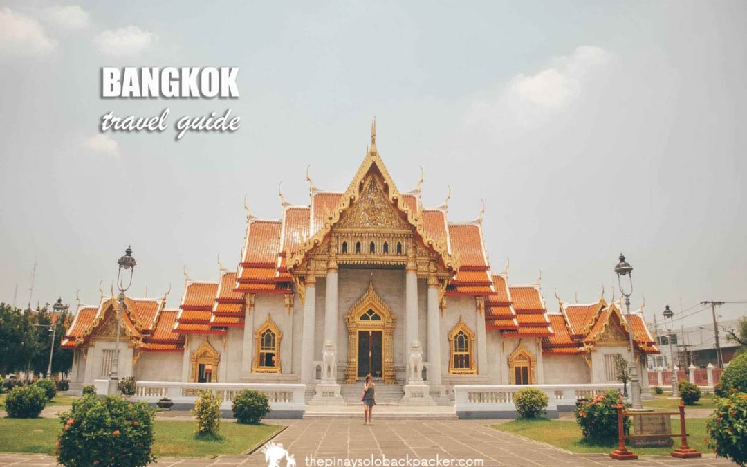 2022 Bangkok Travel Guide (Budget + Itinerary)