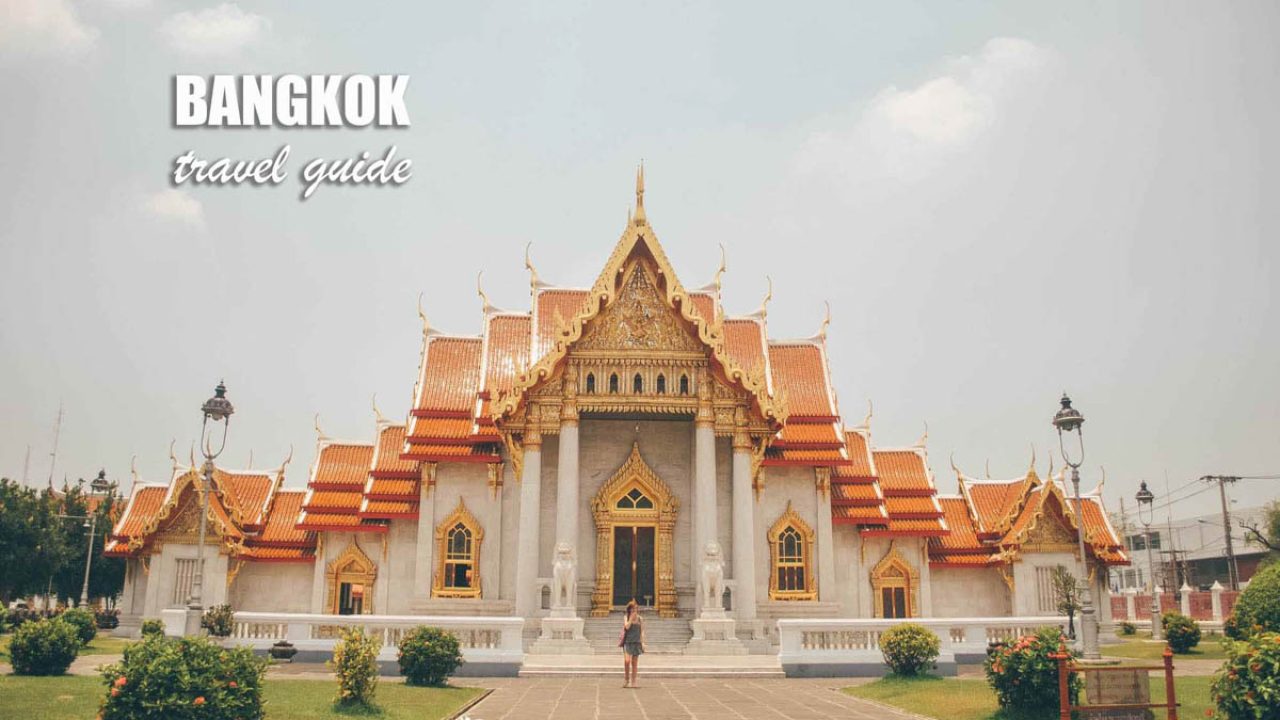 Bangkok Travel Guide - Expert Picks for your Vacation