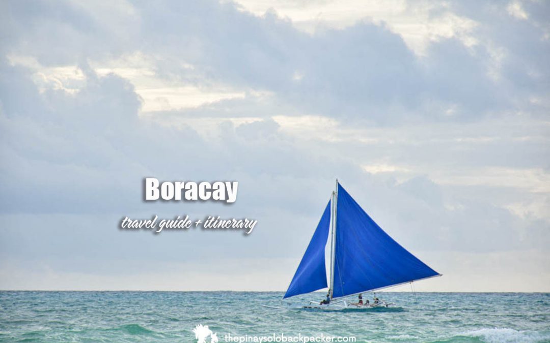 2022 BORACAY TRAVEL GUIDE (ITINERARY + BUDGET)