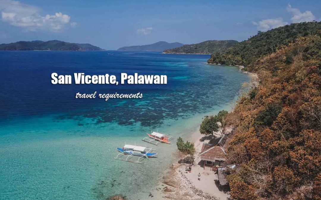 2022 SAN VICENTE PALAWAN TRAVEL REQUIREMENTS