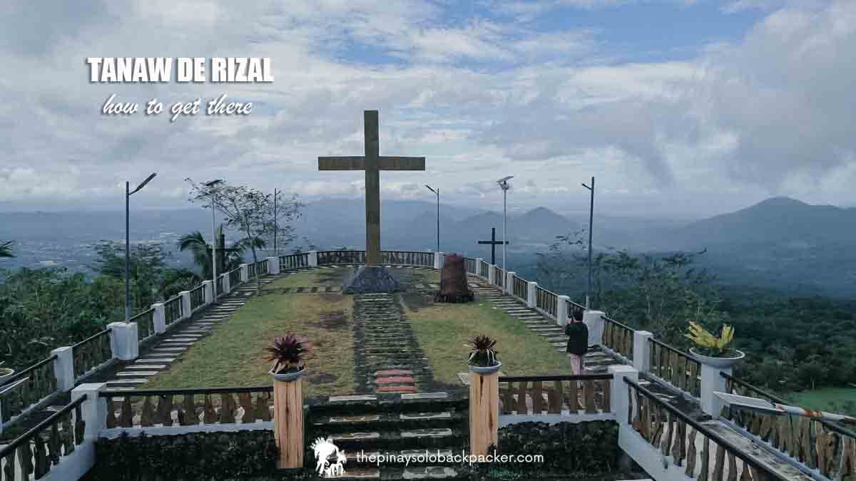 Tanaw de Rizal / Tayak Hill How to Get There Pinay Solo Backpacker