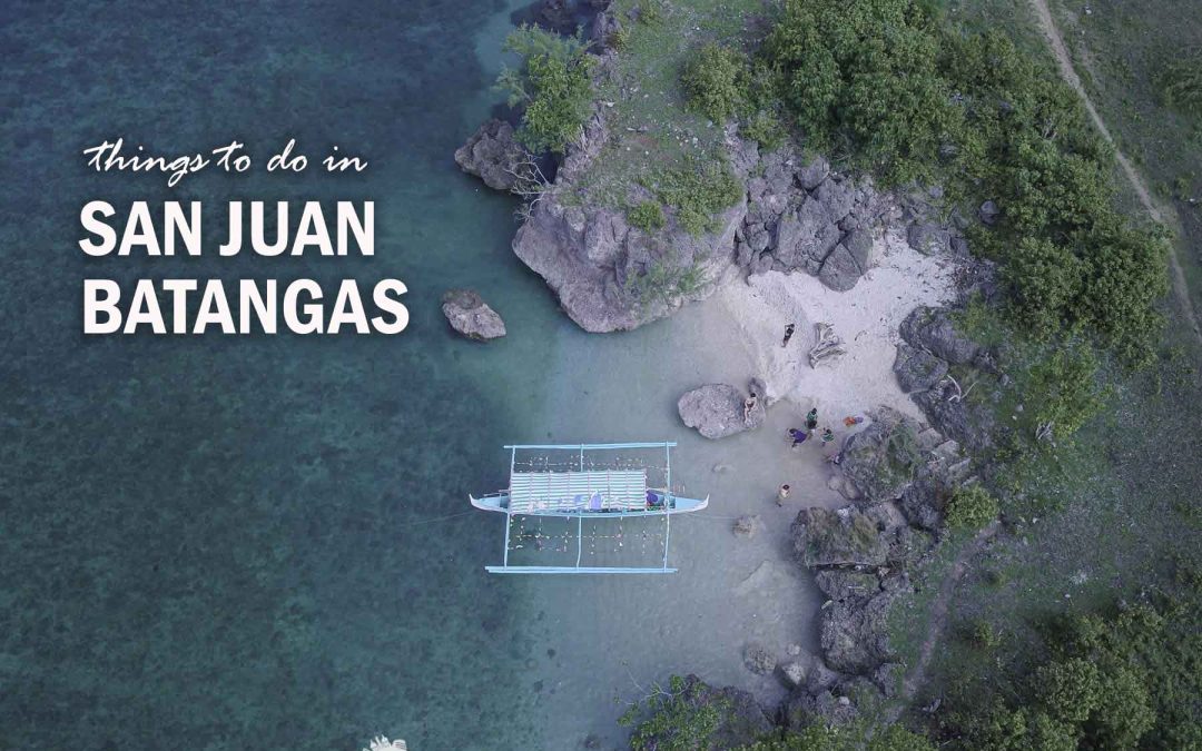 SAN JUAN BATANGAS TOURIST SPOTS + THINGS TO DO (2023)